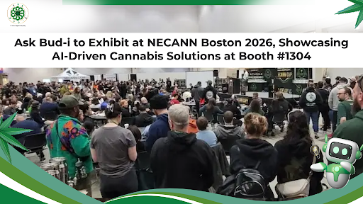 Ask Bud‑i to Exhibit at NECANN Boston 2026, Showcasing AI‑Driven Cannabis Solutions at Booth #1304